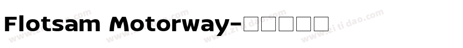 Flotsam Motorway字体转换